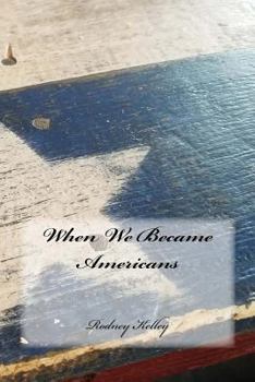 Paperback When We Became Americans Book