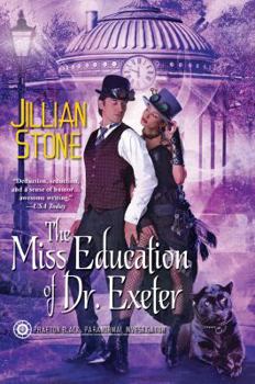 The Miss Education of Dr. Exeter - Book #3 of the Paranormal Investigator