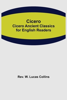 Paperback Cicero; Cicero Ancient Classics for English Readers Book