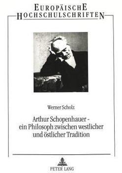 Paperback Arthur Schopenhauer - Ein Philosoph Zwischen Westlicher Und Oestlicher Tradition [German] Book