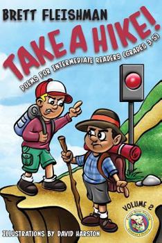 Paperback Take a Hike!: Poems for Intermediate Readers (Grades 3-5), Volume 2 Book