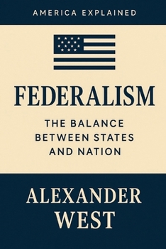 Paperback Federalism: The Balance Between States and Nation Book
