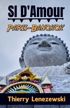 Paperback SI D'Amour Paris-Bangkok [French] Book