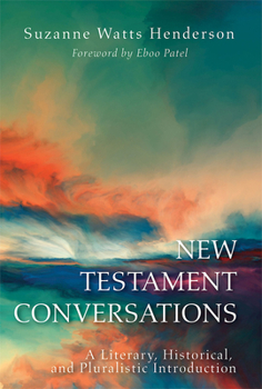 Paperback New Testament Conversations: A Literary, Historical, and Pluralistic Introduction Book