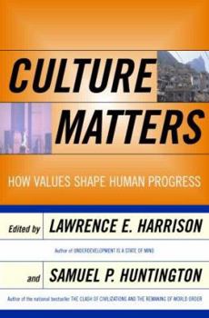 Hardcover Culture Matters: How Values Shape Human Progress Book