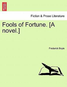Paperback Fools of Fortune. [A Novel.] Vol. II Book
