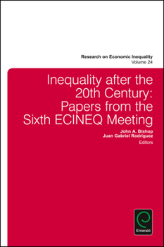 Hardcover Inequality After the 20th Century: Papers from the Sixth Ecineq Meeting Book