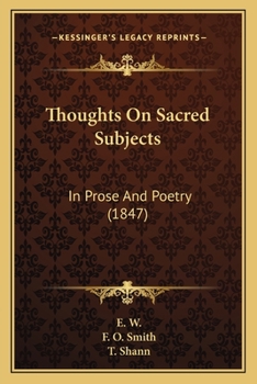 Paperback Thoughts On Sacred Subjects: In Prose And Poetry (1847) Book