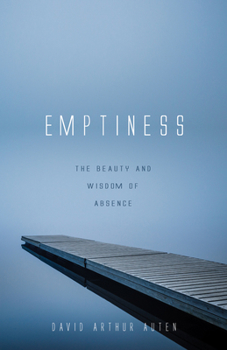 Paperback Emptiness: The Beauty and Wisdom of Absence Book