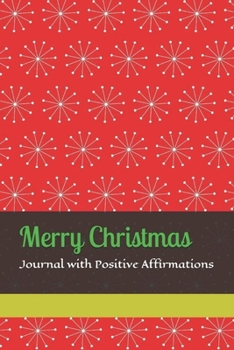 Merry Christmas: Journal with Positive Affirmations