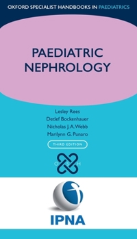 Paediatric Nephrology (Oxford Specialist Handbooks in Paediatrics) - Book  of the Oxford Specialist Handbooks