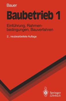 Paperback Baubetrieb 1: Einführung, Rahmenbedingungen, Bauverfahren [German] Book