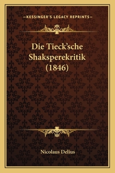 Paperback Die Tieck'sche Shaksperekritik (1846) [German] Book