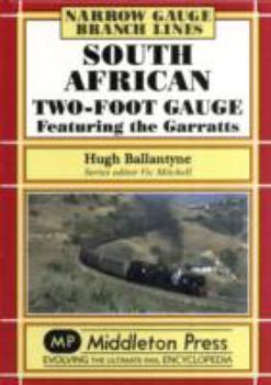 Hardcover South African Two-Foot Gauge: Featuring the Garratts Book