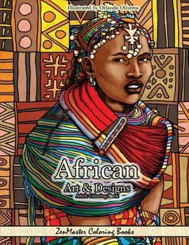 Paperback African Art and Designs: Adult Coloring book full of artwork and designs inspired by Africa Book