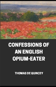 Paperback Confessions of an English Opium-Eater illustrated Book