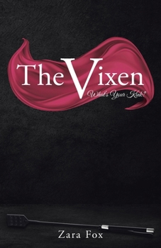 Paperback The Vixen: What's Your Kink? Book