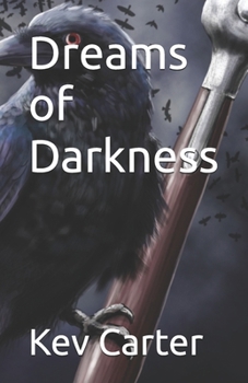 Dreams of Darkness - Book #6 of the Darkness