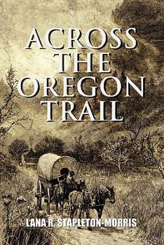 Paperback Across the Oregon Trail Book