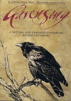 Paperback Ravensong: A Natural and Fabulous History of Ravens and Crows Book