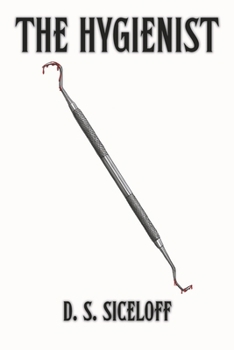 The Hygienist: Dental Horror