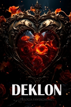 DEKLON (TRILOGÍA FAWERGHONE) - Book #1 of the Trilogía Fawerghone