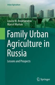 Paperback Family Urban Agriculture in Russia: Lessons and Prospects Book