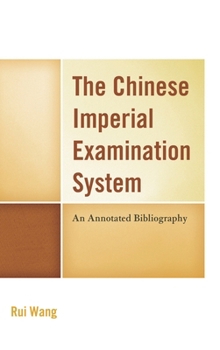 Hardcover Chinese Imperial Examination System: An Annotated Bibliography Book