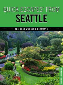 Paperback Quick Escapes(R) From Seattle: The Best Weekend Getaways Book