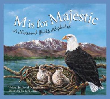 Hardcover M Is for Majestic: A National Parks Alphabet Book