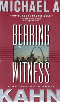 Mass Market Paperback Bearing Witness: A Rachel Gold Novel Book