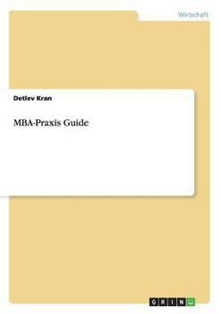 Paperback MBA-Praxis Guide [German] Book
