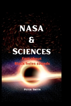Paperback NASA & Science: Fact about Black holes sounds Book