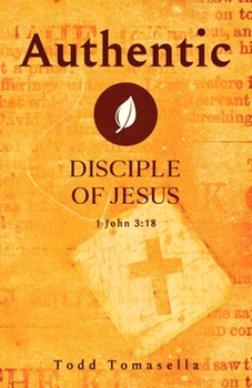 Paperback Authentic: Disciple of Jesus Book