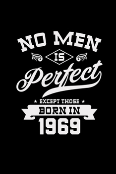 Paperback No men is perfect born in 1969: 6x9 born in 1969 - lined - ruled paper - notebook - notes Book