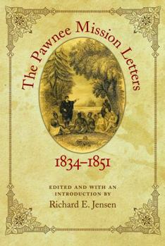 Paperback The Pawnee Mission Letters, 1834-1851 Book