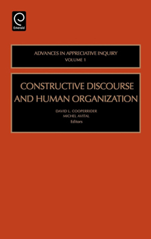 Hardcover Constructive Discourse and Human Organizations Book