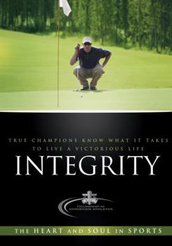 Paperback Integrity: True Champions Know What It Takes to Live a Victorious Life Book