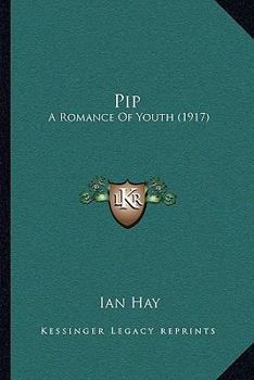 Paperback Pip: A Romance Of Youth (1917) Book