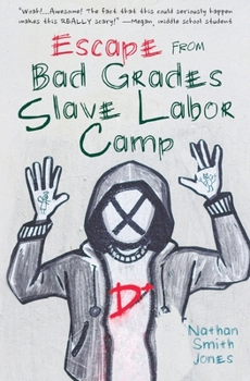 Paperback Escape from Bad Grades Slave Labor Camp Book