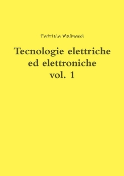Paperback Tecnologie elettriche ed elettroniche vol. 1 [Italian] Book