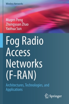 Paperback Fog Radio Access Networks (F-Ran): Architectures, Technologies, and Applications Book