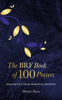 Hardcover THE BRF BOOK OF 100 PRAYERS Book