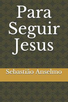 Paperback Para Seguir Jesus [Portuguese] Book
