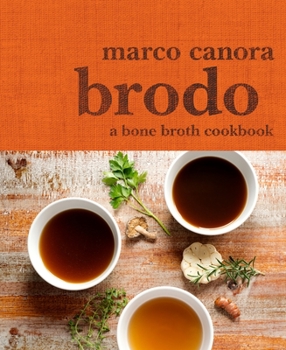 Hardcover Brodo: A Bone Broth Cookbook Book