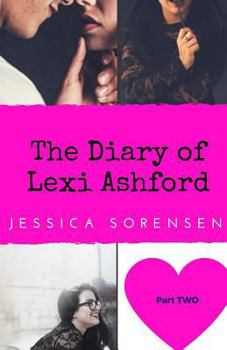 Diary of Lexi Ashford: The Agreement - Book #2 of the Lexi Ashford