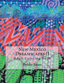 Paperback New Mexico Dreamscapes II: Adult Coloring Book