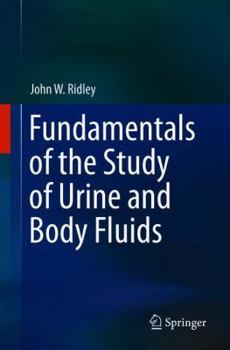 Paperback Fundamentals of the Study of Urine and Body Fluids Book