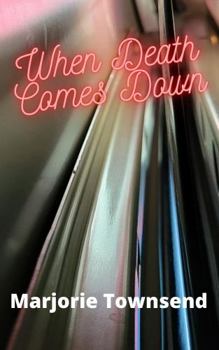 Paperback When Death Comes Down Book