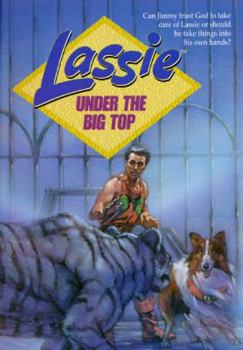 Paperback Lassie, Under the Big Top Book